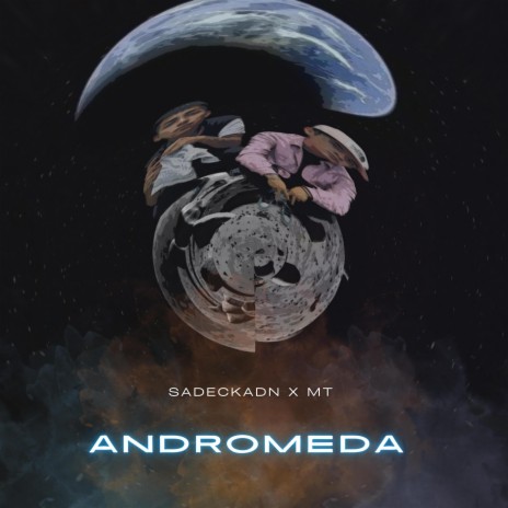 Andromeda ft. Mt