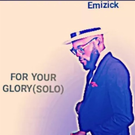 For your glory (Special Version) | Boomplay Music