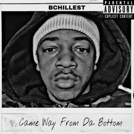 Came Way From Da Bottom | Boomplay Music