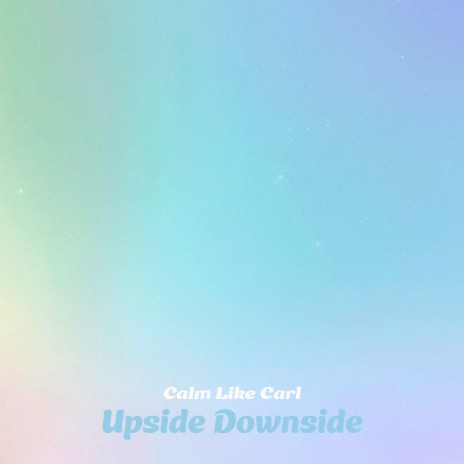 Upside Downside | Boomplay Music