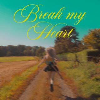 break my heart (Radio Edit)