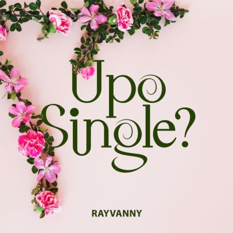 Upo Single? | Boomplay Music