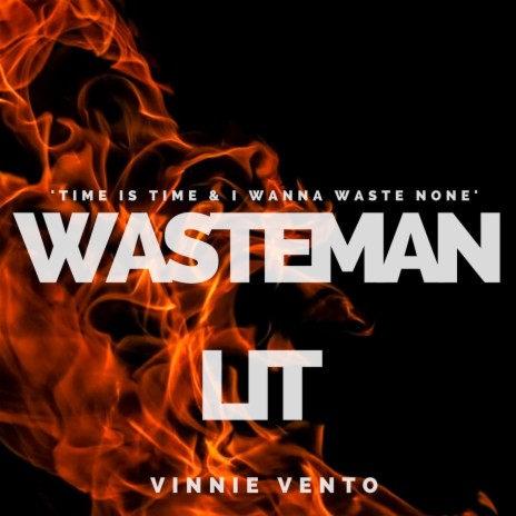 Wasteman Lit | Boomplay Music