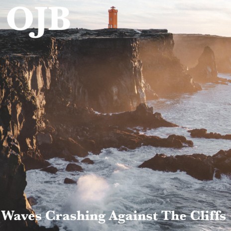 Waves Crashing Against The Cliffs | Boomplay Music