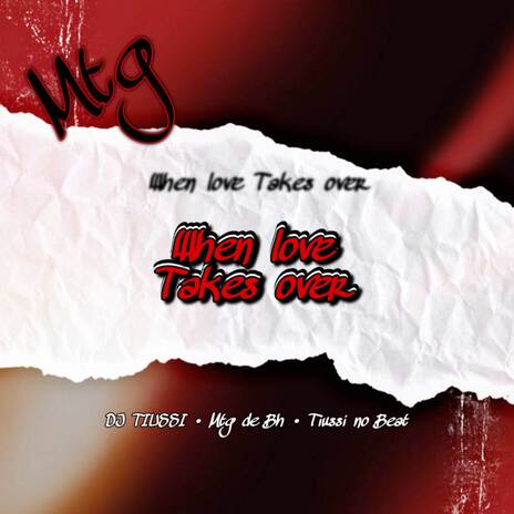 MTG When Love Takes Over ft. MTG De BH & Tiussi no Beat | Boomplay Music