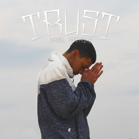 Trust ft. K-TOP | Boomplay Music