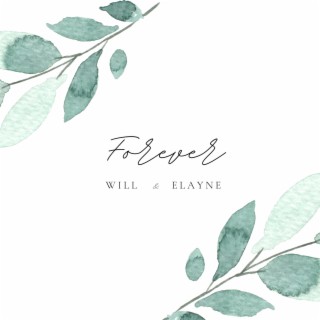 Forever (Will & Elayne)