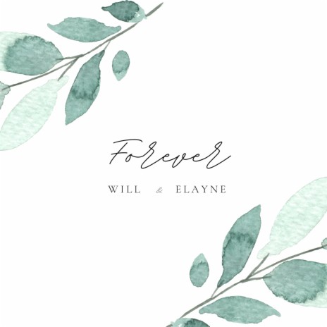 Forever (Will & Elayne) | Boomplay Music