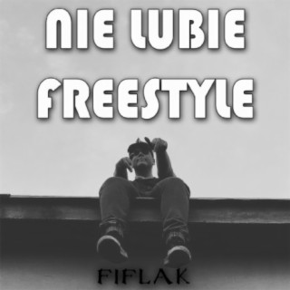 Nie lubie freestyle