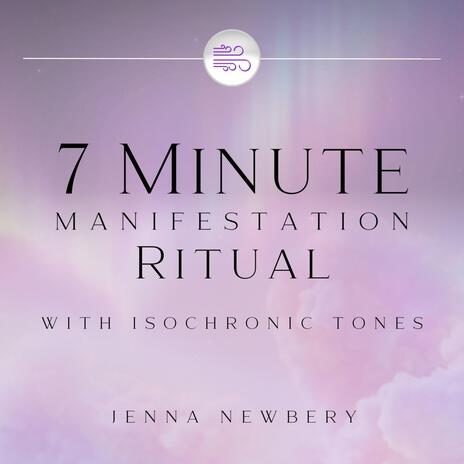 7 Minute Manifestation Ritual