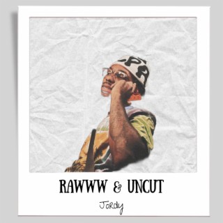 Rawww & Uncut