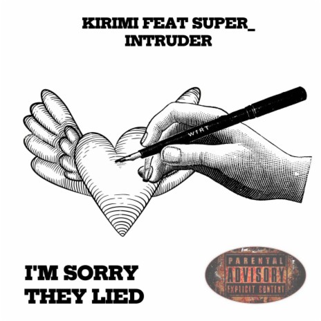 I'M SORRY THEY LIED ft. Super_intruder | Boomplay Music