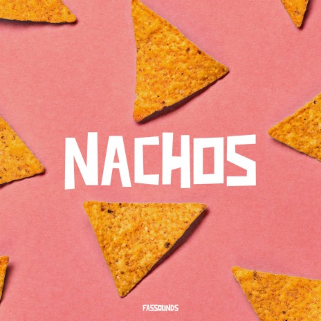 Nachos | Boomplay Music