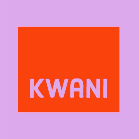 Kwani | Boomplay Music