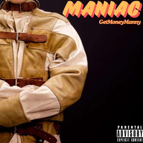 maniac | Boomplay Music