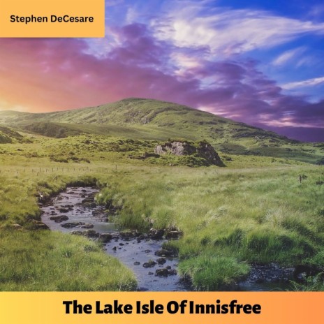 The Lake Isle of Innisfree | Boomplay Music