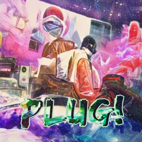 Plug! ft. Jayrahx | Boomplay Music