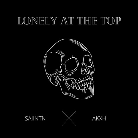 Lonely at the Top | Boomplay Music