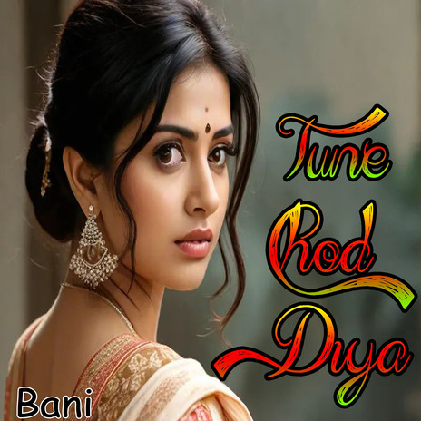 Tune Chhod Diya | Boomplay Music