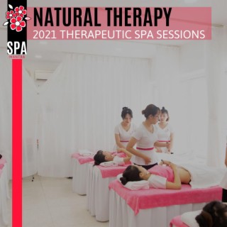 Natural Therapy - 2021 Therapeutic Spa Sessions