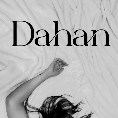 Dahan | Boomplay Music