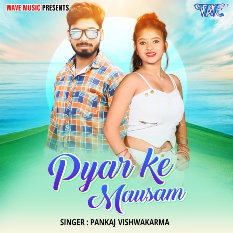 Pyar Ke Mausam | Boomplay Music