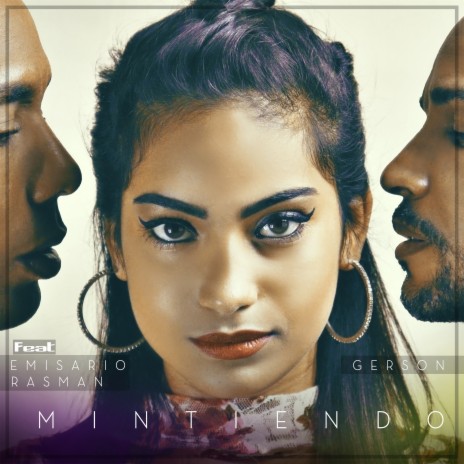 Mintiendo ft. Emisario Rasman | Boomplay Music