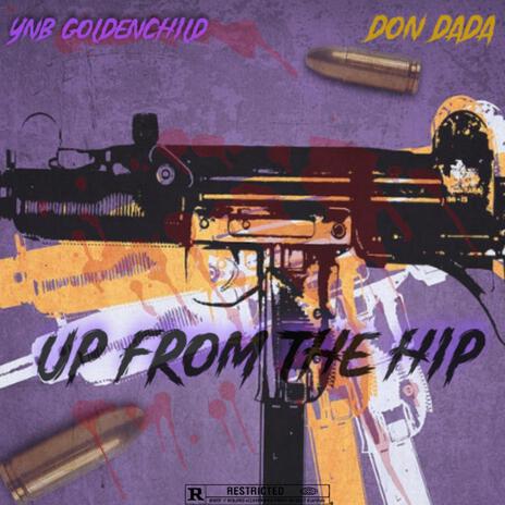 Up From The Hip ft. YTN Don Dada