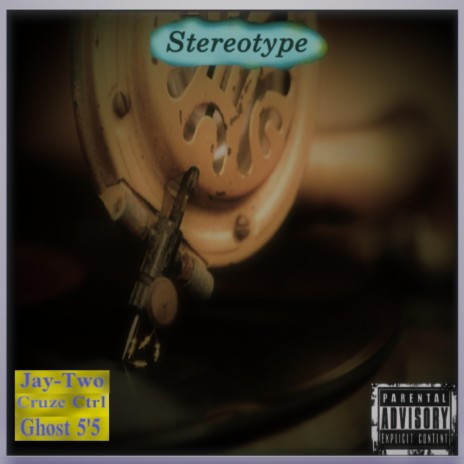 Stereo Type ft. Cruz Ctrl & Ghost 5'5 | Boomplay Music