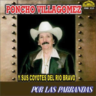 Poncho Villagomez Y Sus Coyotes Del Rio Bravo