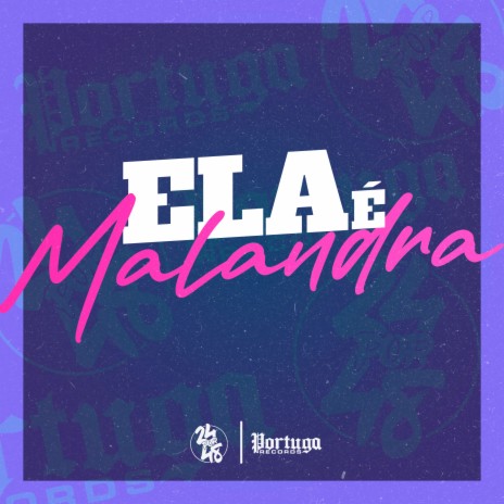 Ela É Malandra ft. DJ GORDINHO DA VF & DJ Thiago Mendes | Boomplay Music