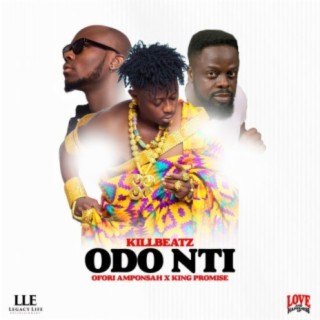 Odo Nti ft. King Promise & Ofori Amponsah lyrics | Boomplay Music