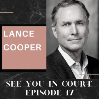 The Arena of Products Liability and Cobalt Coverup | Lance Cooper | See You In Court