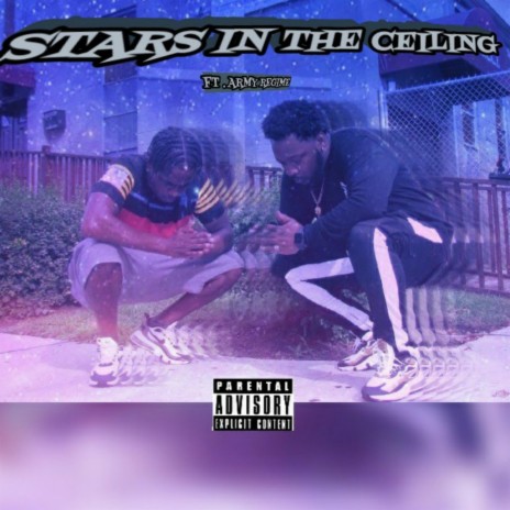 Stars in the Ceiling (feat. Army Regime) | Boomplay Music