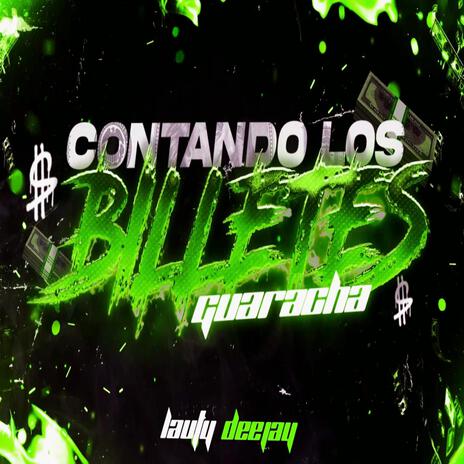 CONTANDO LOS BILLETES (guaracha) | Boomplay Music