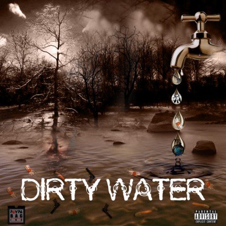 Dirty Water (feat. Ken K) | Boomplay Music