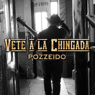 Vete A La Chingada