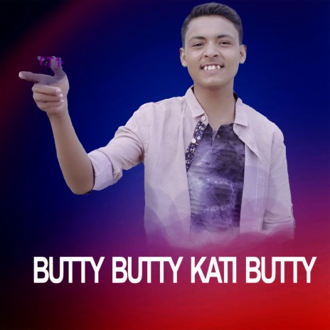 BUTTY BUTTY KATI BUTTY ft. krishna b k | Boomplay Music