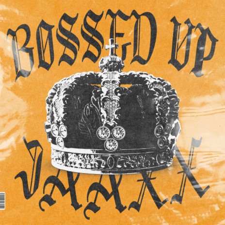 BOSSED UP | Boomplay Music