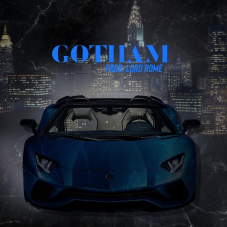 Gotham | Boomplay Music