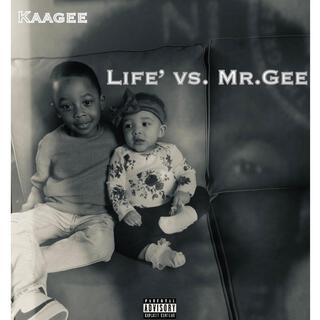 Life Vs. Mr.Gee' Ep