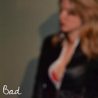 Bad