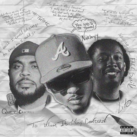 To Whom It May Concern ft. Quez Cantrell & Starlito