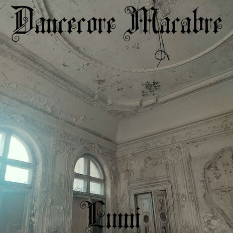 Dancecore Macabre | Boomplay Music