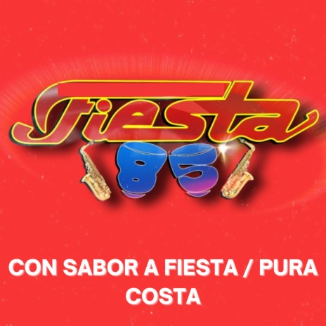 Con Sabor A Fiesta / Pura Costa (En Vivo) | Boomplay Music