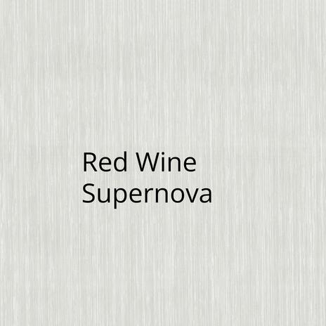 Red Wine Supernova | Boomplay Music