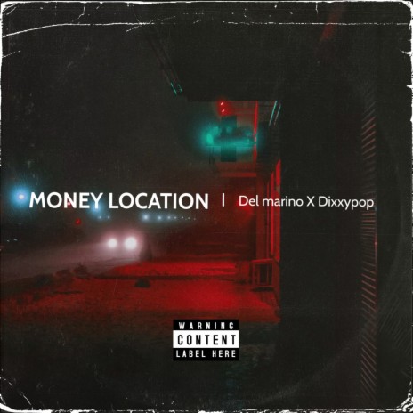 Money Location ft. Dixxypop | Boomplay Music