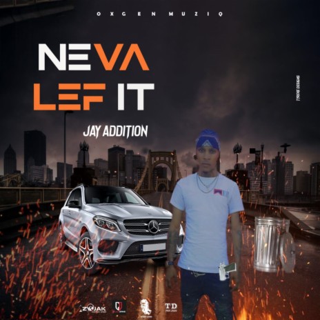 Neva Lef It | Boomplay Music