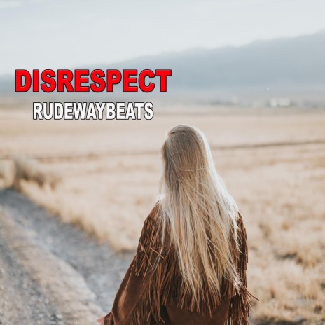 Disrespect | Boomplay Music