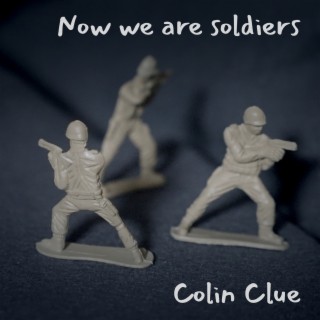 Now we are soldiers